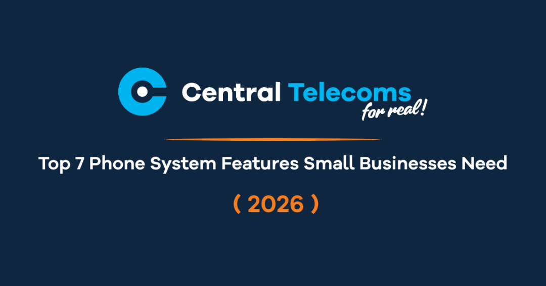 Top 7 Phone System Features Small Businesses Need in 2026